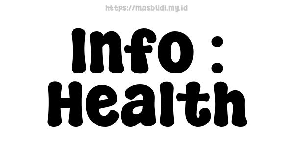 Info : Health