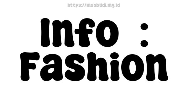 Info  : Fashion