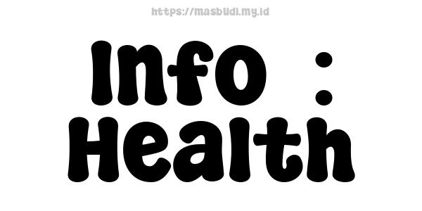 Info  : Health