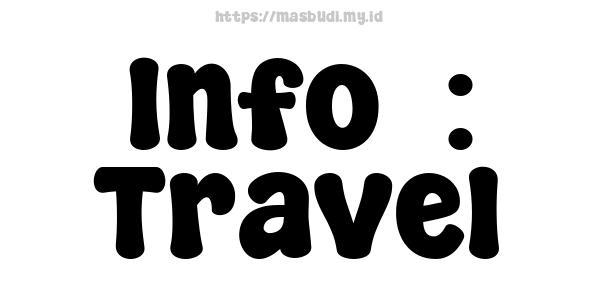 Info  : Travel