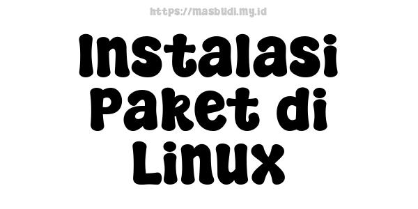 Instalasi Paket di Linux