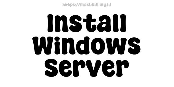 Install Windows Server