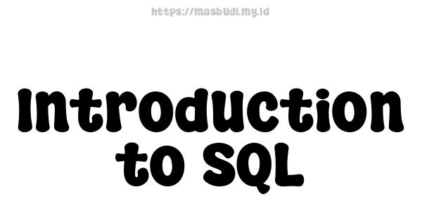 Introduction to SQL