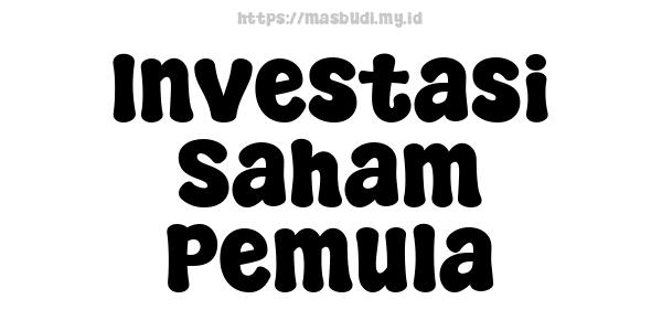 Investasi Saham Pemula