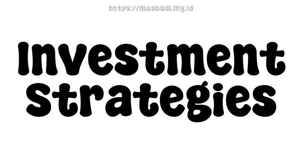 Investment Strategies