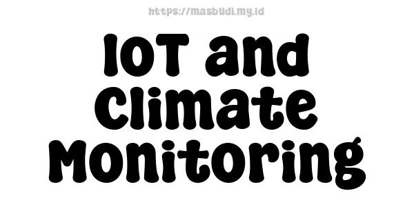 IoT and Climate Monitoring