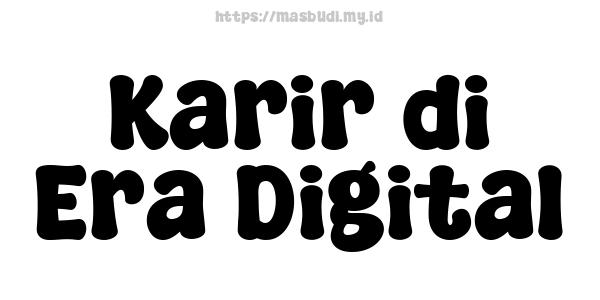 Karir di Era Digital