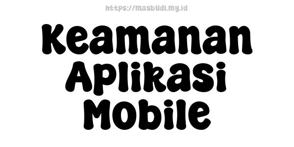 Keamanan Aplikasi Mobile