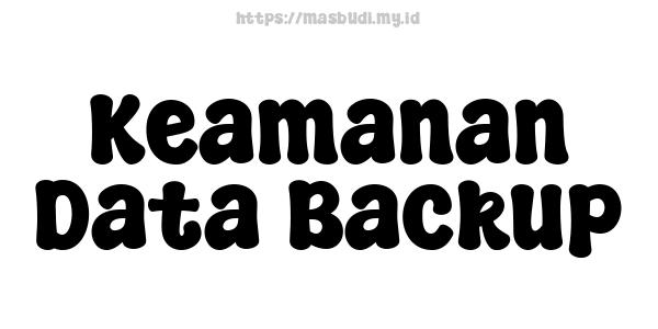 Keamanan Data Backup