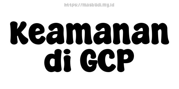 Keamanan di GCP