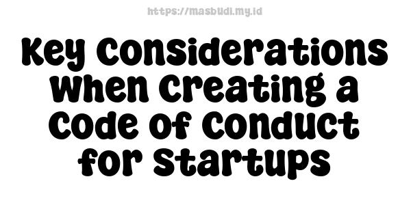 Key Considerations when Creating a Code of Conduct for Startups
