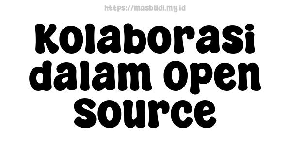 Kolaborasi dalam Open Source