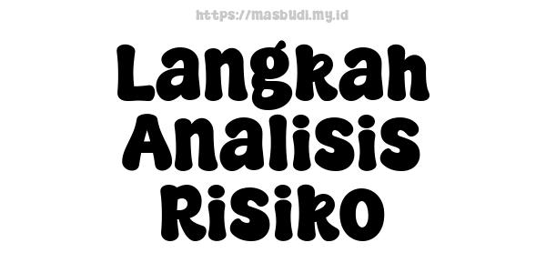 Langkah Analisis Risiko