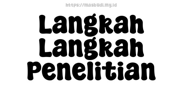 Langkah-Langkah Penelitian