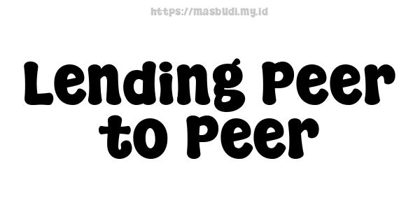 Lending Peer-to-Peer