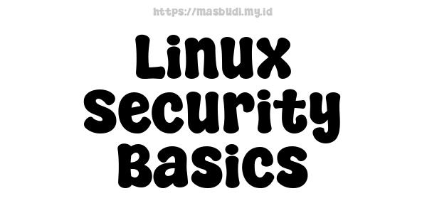 Linux Security Basics