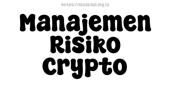 Manajemen Risiko Crypto