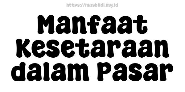 Manfaat Kesetaraan dalam Pasar