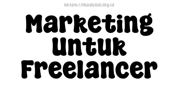 Marketing Untuk Freelancer