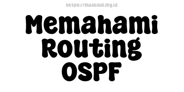 Memahami Routing OSPF