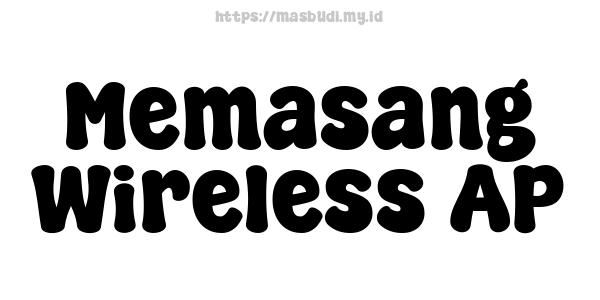 Memasang Wireless AP