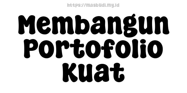 Membangun Portofolio Kuat