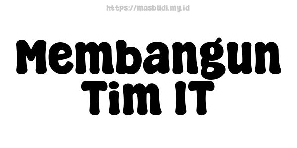 Membangun Tim IT