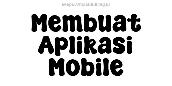 Membuat Aplikasi Mobile