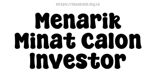 Menarik Minat Calon Investor