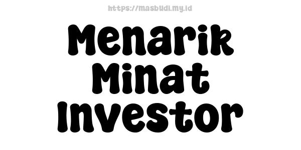 Menarik Minat Investor