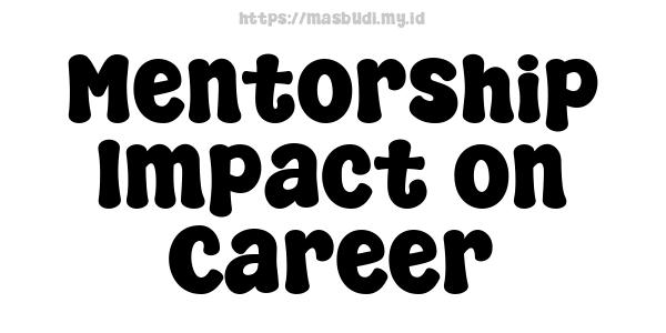 Mentorship Impact on Career