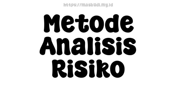 Metode Analisis Risiko