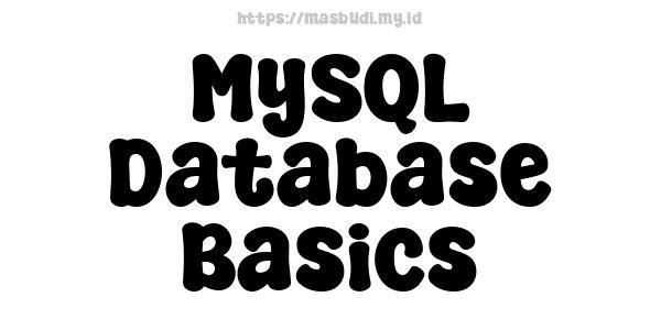MySQL Database Basics