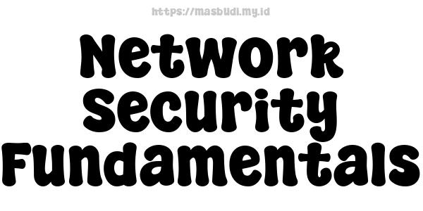 Network Security Fundamentals