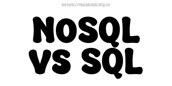 NoSQL vs SQL