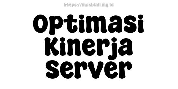 Optimasi Kinerja Server