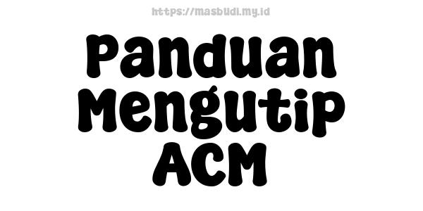 Panduan Mengutip ACM