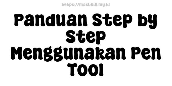 Panduan Step by Step Menggunakan Pen Tool