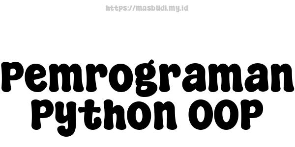 Pemrograman Python OOP