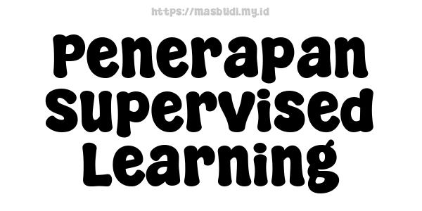 Penerapan Supervised Learning