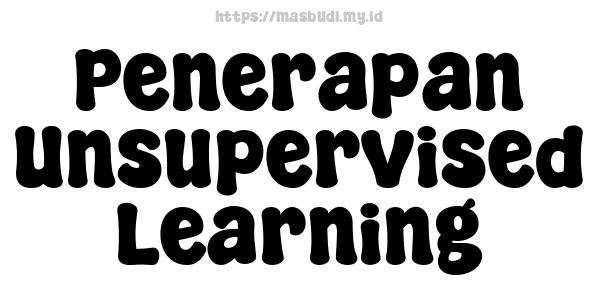 Penerapan Unsupervised Learning