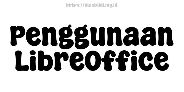 Penggunaan LibreOffice