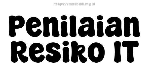 Penilaian Resiko IT