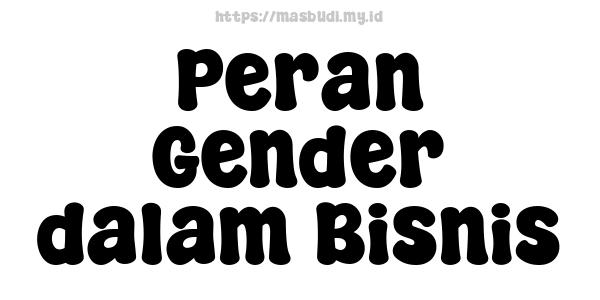 Peran Gender dalam Bisnis