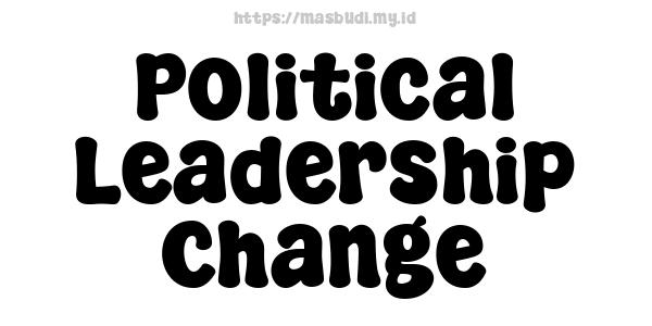 Political Leadership Change