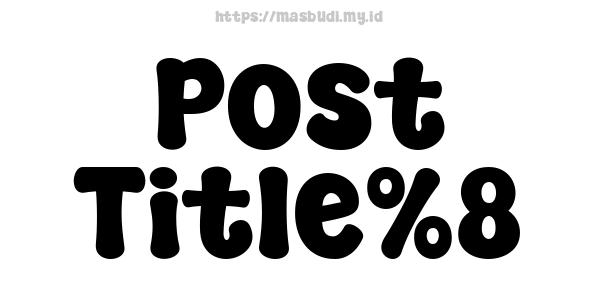 Post Title%8