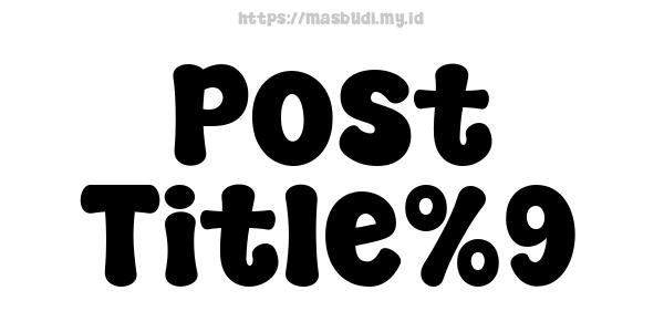 Post Title%9