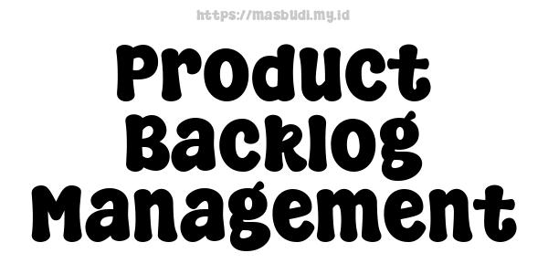 Product Backlog Management