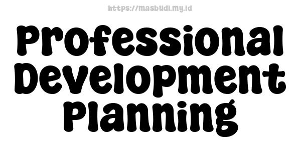 Professional Development Planning