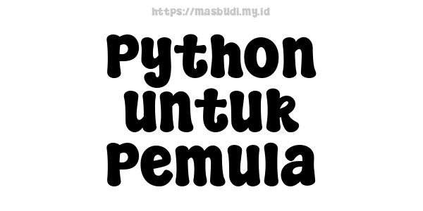 Python untuk Pemula